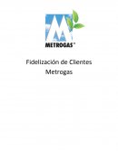 Fidelización de Clientes Metrogas