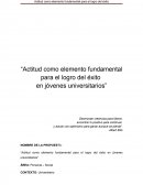 Actitud como elemento fundamental para el logro del éxito en jóvenes universitarios