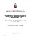 CALIFICACIÓN DE EQUIPOS LÍNEA PRODUCTIVA Y VALIDACIÓN DEL PROCESO DE FABRICACIÓN DE JABÓN YODADO AL 0,8%