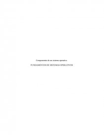 Componentes de un sistema operativo. FUNDAMENTOS DE SISTEMAS OPERATIVOS. Página 1