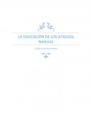 LA EDUCACIÓN DE LOS ATIGUOS NAHUAS
