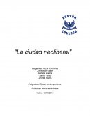 La ciudad neoliberal. La sociedad en la cual habitamos