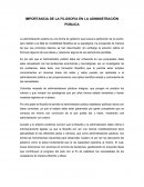 IMPORTANCIA DE LA FILOSOFIA EN LA ADMINISTRACIÒN PÚBLICA