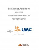 EVALUACIÓN DEL RENDIMIENTO INTRODUCCIÓN A LA TEORÍA DE RESPUESTA AL ÍTEM
