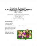 EL MEJORAMIENTO DE DISCIPLINA A TRAVÉS DE LA CONVIVENCIA “SEMANA DE LA CONVIVENCIA”