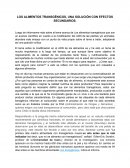 LOS ALIMENTOS TRANSGÉNICOS, UNA SOLUCIÓN CON EFECTOS SECUNDARIOS.