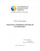 Entrevista a trabajadores del rubro de la construcción