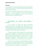 CARACTERÍSTICAS DEL CONTEXTO SOCIO-ECONÓMICO Y CULTURAL: