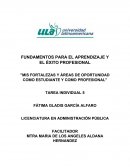 MIS FORTALEZAS Y ÁREAS DE OPORTUNIDAD COMO ESTUDIANTE Y COMO PROFESIONAL.