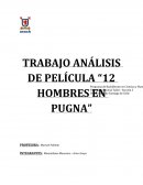 TRABAJO ANÁLISIS DE PELÍCULA “12 HOMBRES EN PUGNA”