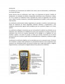 El multímetro es el instrumento de medición más común, este ha evolucionado y modificándose con el paso del tiempo.