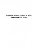 Mala praxis medica en transfusiones de sangre.