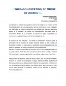 Soldado advertido, no muere en guerra