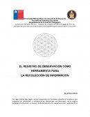 EL REGISTRO DE OBSERVACIÓN COMO HERRAMIENTA PARA LA RECOLECCIÓN DE INFORMACIÓN