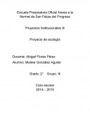 Proyectos Institucionales III Proyecto de ecología