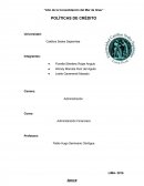 Politicas de credito. Podemos afirmar que el crédito es tan antiguo como la civilización