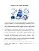 CAMBIO TECNOLÓGICOS EN PANAMÁ