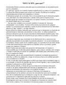 EDUCACIÓN, ¿para qué?”