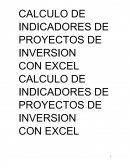 CALCULO DE INDICADORES DE PROYECTOS DE INVERSION CON EXCEL