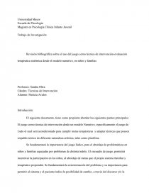 Revisión bibliográfica sobre el uso del juego como técnica de intervención-evaluación terapéutica sistémica desde el modelo narrativo, en niños y familias. Página 1