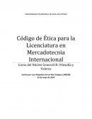 Código de Ética para la Licenciatura en Mercadotecnia Internacional