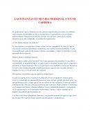 LAS FINANZAS EN MI VIDA PERSONAL Y EN MI CARRERA