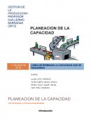 Gestion de la producción 1. CÓMO DETERMINAR LA CAPACIDAD QUE SE REQUERIRÁ