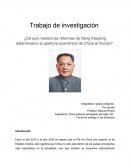 ¿De qué manera las reformas de Deng Xiaoping determinaron la apertura económica de China al mundo?