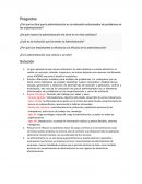 ¿Por qué se dice que la administración es un elemento solucionador de problemas en las organizaciones?