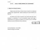 Trabajo Grupal, que tiene por objeto introducir al alumno en la discusión y análisis de las “organizaciones” desde el enfoque de la Teoría General de los Sistemas.