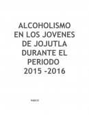 Alcoholismo en los jovenes de Jojutla