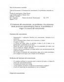 El fenómeno del conocimiento, sus problemas y las soluciones desde posiciones epistemológicas clásicas: la posibilidad, el origen y la esencia del conocimiento.