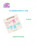 TU DISEÑAS ROPITA. COM [PLAN DE MARKETING ONLINE