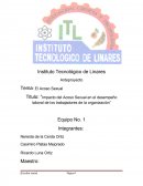 Titulo: “Impacto del Acoso Sexual en el desempeño laboral de los trabajadores de la organización”