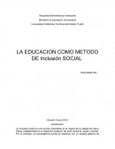 LA EDUCACION COMO METODO DE Inclusión SOCIAL