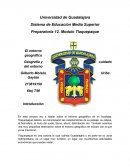 El entorno geográfico Geografía y cuidado del entorno