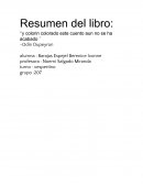 Resumen del libro: ‘’y colorin colorado este cuento aun no se ha acabado ‘’