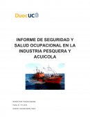 INFORME DE SEGURIDAD Y SALUD OCUPACIONAL EN LA INDUSTRIA PESQUERA Y ACUICOLA