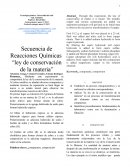 Conservacion de la materia. Secuencia de Reacciones Químicas