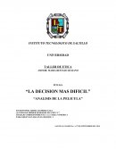 La decision mas dificil. Analisis de la pelicula