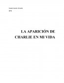 LA APARICIÓN DE CHARLIE EN MI VIDA