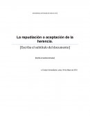 Tu derecho hereditario, ¿Lo repudias o lo aceptas?