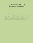ANÁLISIS DE LA OBRA LOS AMANTES DE CABAÑA.