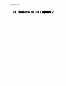 LA TRAMPA DE LA LIQUIDEZ.