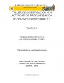 TALLER DE INVESTIGACIÓN SOBRE DECISIONES EMPRESARIALES.