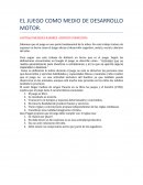EL JUEGO COMO MEDIO DE DESARROLLO MOTOR..