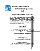 LA NO ACEPTACIÓN DE LOS USUARIOS, DEL NUEVO SISTEMA PENAL DE JUSTICIA ALTERNATIVA A TRAVÉS DE LA MEDIACIÓN Y LA CONCILIACIÓN, EN LA SOLUCIÓN DE CONFLICTOS EN MATERIA PENAL, EN SAN JUAN DEL RÍO, QUERÉTARO.