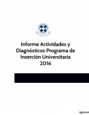 Informe Actividades y Diagnósticos Programa de Inserción Universitaria 2016