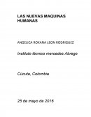 LAS NUEVAS MAQUINAS HUMANAS.