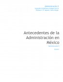 Antecedentes de la administración en México. Administración II